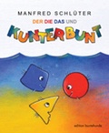 Cover: Der, Die, Das und Kunterbunt - edition buntehunde
