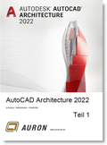 Cover: AutoCAD Architecture 2022 Teil 1 - Auron