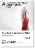 Cover: AutoCAD Architecture 2022 Teil 2 - Auron