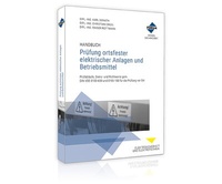 Abbildung von: Handbuch Prüfung ortsfester elektrischer Anlagen und Betriebsmittel - Forum Verlag Herkert