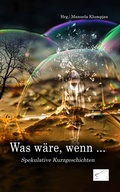 Cover: Was w&auml;re, wenn ... - Edition Paashaas Verlag EPV