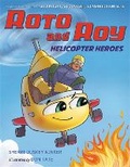 Cover: Roto and Roy: Helicopter Heroes - Little, Brown Young Readers