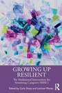 Cover: Growing Up Resilient - Routledge