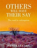 Cover: Others Will Have Their Say - Peter Cleary Books
