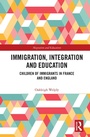 Cover: Immigration, Integration and Education - Routledge