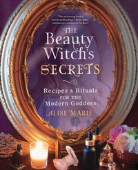 Abbildung von: The Beauty Witch's Secrets - Llewellyn Publications,U.S.