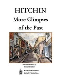Cover: Hitchin - More Glimpses of the Past - Hitchin Historical Society