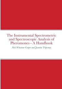 Abbildung von: The Instrumental Spectrometric and Spectroscopic Analysis of Pheromones - A Handbook - Lulu.com