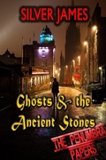 Cover: Ghosts & the Ancient Stones (The Penumbra Papers, #5) - Silver James