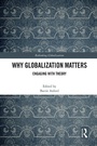 Cover: Why Globalization Matters - Routledge