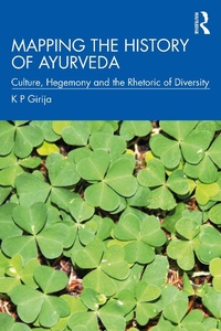 Abbildung von: Mapping the History of Ayurveda - Routledge India