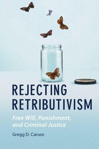 Enlarge image Cover: Rejecting Retributivism - Cambridge University Press