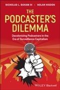Cover: The Podcaster's Dilemma - Wiley