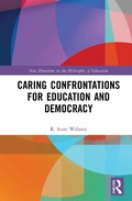 Cover: Caring Confrontations for Education and Democracy - Routledge