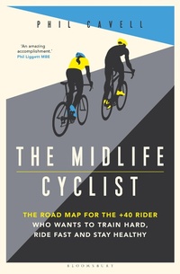 Abbildung von: The Midlife Cyclist - Bloomsbury Sport