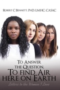 Cover: To Answer The Question, To Find Air Here On Earth - Distributed By Ingram Spark