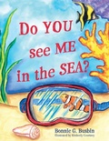 Cover: Do YOU see ME in the SEA? - BookLogix