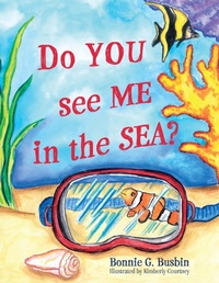 Enlarge image Cover: Do YOU see ME in the SEA? - BookLogix