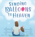 Cover: Sending Balloons to Heaven - Lindsey Coker Luckey