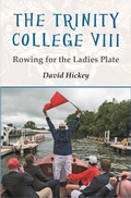 Cover: The Trinity College VIII - The Liffey Press