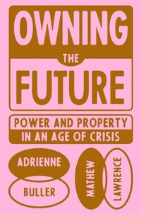 Enlarge image Cover: Owning the Future - Verso Books