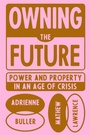 Cover: Owning the Future - Verso Books