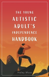 Abbildung von: The Young Autistic Adult's Independence Handbook - Jessica Kingsley Publishers