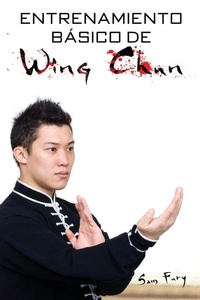 Enlarge image Cover: Entrenamiento Basico de Wing Chun - SF Nonfiction Books