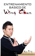 Cover: Entrenamiento Basico de Wing Chun - SF Nonfiction Books