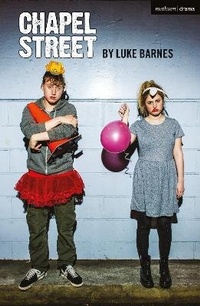 Enlarge image Cover: Chapel Street - Methuen Drama