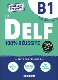 Abbildung von: Le DELF - 100% réussite - 2. Ausgabe - B1 - Didier