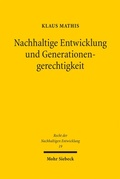 Cover: Nachhaltige Entwicklung und Generationengerechtigkeit - Mohr Siebeck