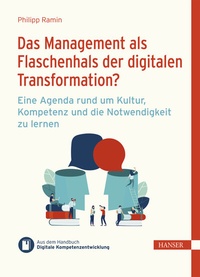 Abbildung von: Das Management als Flaschenhals der digitalen Transformation? - Hanser