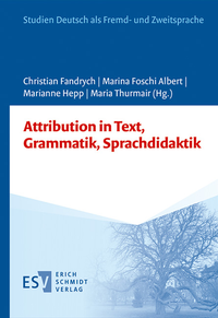 Abbildung von: Attribution in Text, Grammatik, Sprachdidaktik - Erich Schmidt Verlag