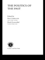 Cover: The Politics of the Past - Routledge