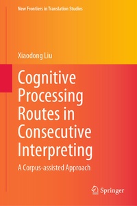 Abbildung von: Cognitive Processing Routes in Consecutive Interpreting - Springer