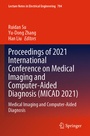 Cover: Proceedings of 2021 International Conference on Medical Imaging and Computer-Aided Diagnosis (MICAD 2021) - Springer