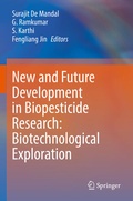 Cover: New and Future Development in Biopesticide Research: Biotechnological Exploration - Springer