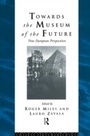 Cover: Towards the Museum of the Future - Routledge