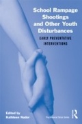 Cover: School Rampage Shootings and Other Youth Disturbances - Routledge