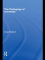 Cover: The Pedagogy of Creativity - Routledge