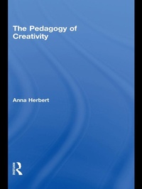 Enlarge image Cover: The Pedagogy of Creativity - Routledge