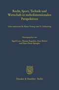 Bild: Recht, Sport, Technik und Wirtschaft in mehrdimensionalen Perspektiven. - Duncker & Humblot