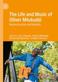 Abbildung von: The Life and Music of Oliver Mtukudzi - Palgrave Macmillan