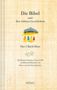 Abbildung von: Die Bibel und ihre kühnen Geschichten - Kulturverlag Kadmos Berlin