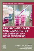 Bild: Polysaccharide-Based Nanocomposites for Gene Delivery and Tissue Engineering - Woodhead Publishing
