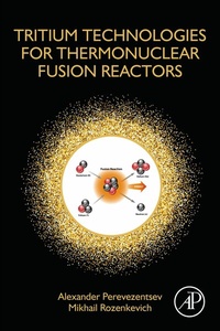 Abbildung von: Tritium Technologies for Thermonuclear Fusion Reactors - Academic Press