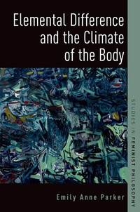 Abbildung von: Elemental Difference and the Climate of the Body - OUP eBook