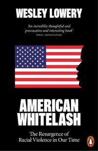Enlarge image Cover: American Whitelash - Penguin Books Ltd