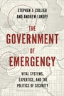 Cover: The Government of Emergency - Princeton University Press